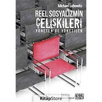 Reel Sosyalizmin Çelişkileri - Michael Lebowitz