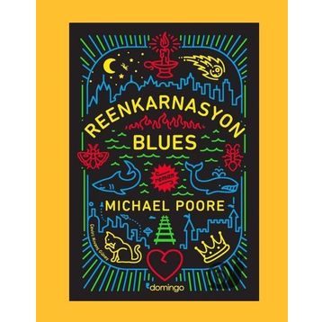 Reenkarnasyon Blues - Michael Poore