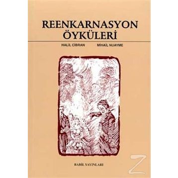 Reenkarnasyon Öyküleri - Halil Cibran