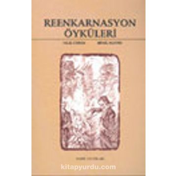 Reenkarnasyon Öyküleri - Halil Cibran
