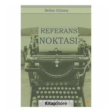 Referans Noktası - Selim Güneş