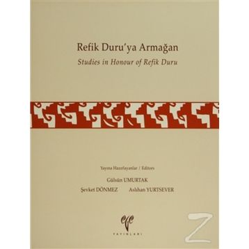Refik Duru’ya Armağan Studies in Honour of Refik Duru - kollektif