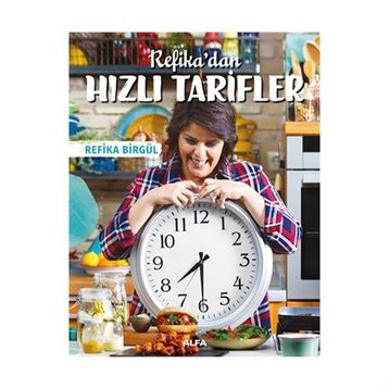 Refika’dan Hızlı Tarifler - Refika Birgül