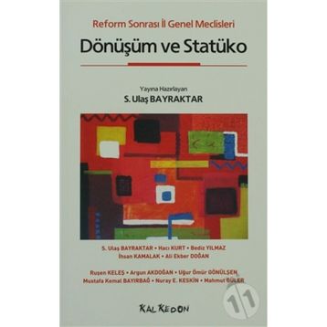 REFORM SONRASI İL GENEL MECLISLERI DÖNÜŞÜM VE STATÜKO - KOLEKTIF