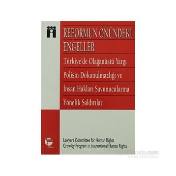 REFORMUN ÖNÜNDEKİ ENGELLER - LAWYERS COMMITTEE