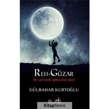 Reh-Güzar - Gülbahar Kurtoğlu