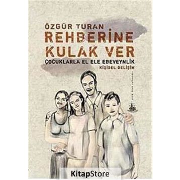 REHBERINE KULAK VER - ÖZGÜR TURAN