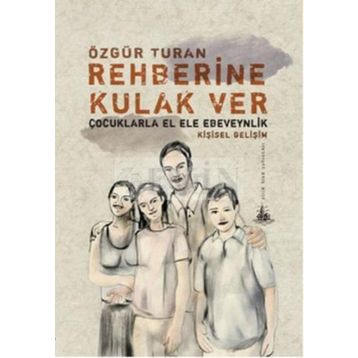 REHBERINE KULAK VER - ÖZGÜR TURAN