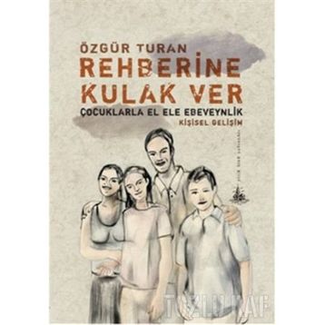 REHBERINE KULAK VER - ÖZGÜR TURAN