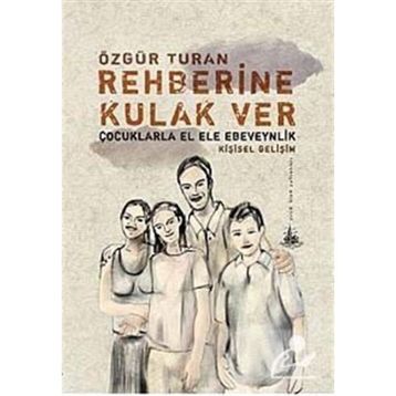 REHBERINE KULAK VER - ÖZGÜR TURAN