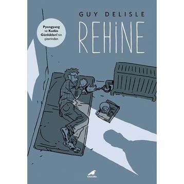 Rehine - Guy Delisle