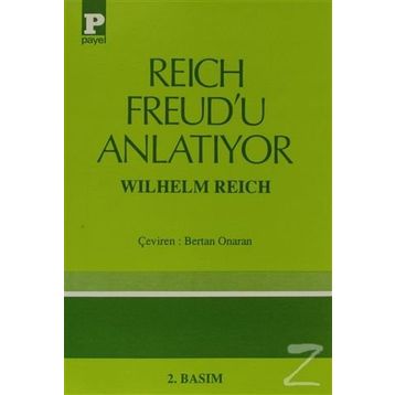 REICH FREUD'U ANLATIYOR - WILHELM REICH
