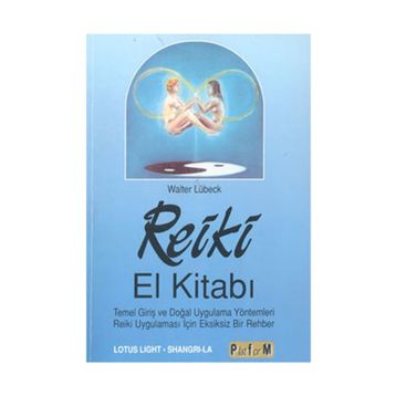 Reiki El Kitabı - Walter Lübeck