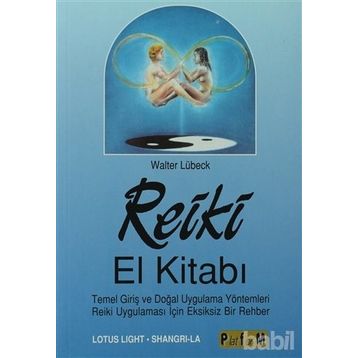Reiki El Kitabı - Walter Lübeck