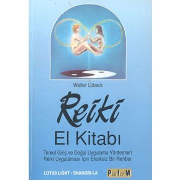 Reiki El Kitabı - Walter Lübeck