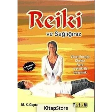 REIKI VE SAĞLIĞIMIZ - M. K. GUPTA