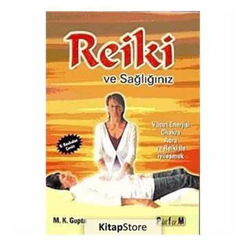 REIKI VE SAĞLIĞIMIZ - M. K. GUPTA
