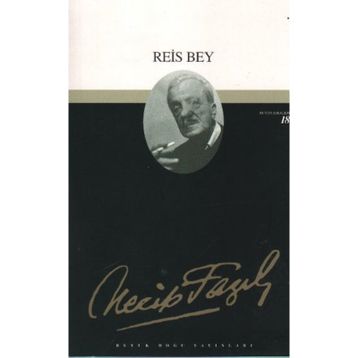 Reis Bey - Cevat Saraç
