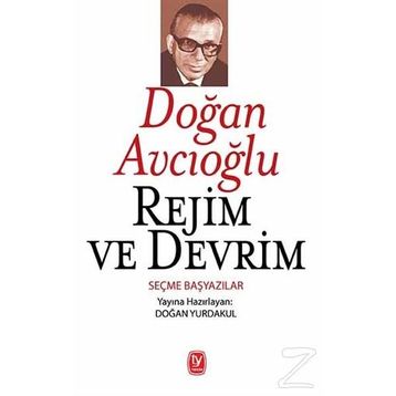 Rejim ve Devrim - Doğan Avcıoğlu