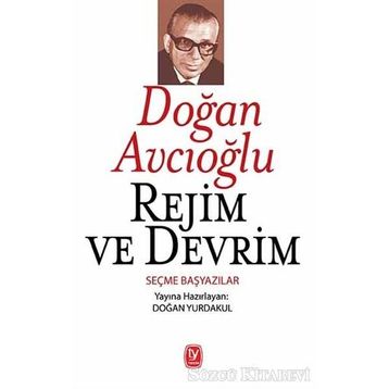 Rejim ve Devrim - Doğan Avcıoğlu