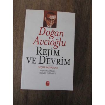 Rejim ve Devrim - Doğan Avcıoğlu