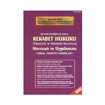 REKABET HUKUKU MEVZUATI VE UYGULAMASI - ADNAN AVCI