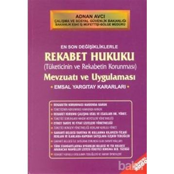 REKABET HUKUKU MEVZUATI VE UYGULAMASI - ADNAN AVCI