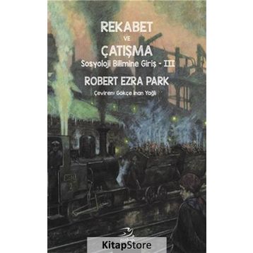 Rekabet ve Çatışma - Robert Ezra Park