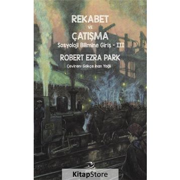 Rekabet ve Çatışma - Robert Ezra Park