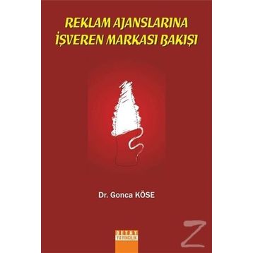 Reklam Ajanslarına İşveren Markası Bakışı - Gonca Köse