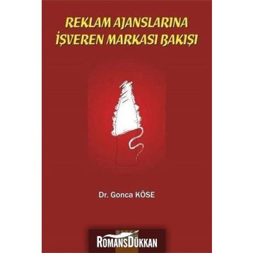 Reklam Ajanslarına İşveren Markası Bakışı - Gonca Köse