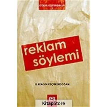 REKLAM SÖYLEMİ - G. RENGIN KÜÇÜKERDOĞAN