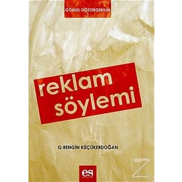 REKLAM SÖYLEMİ - G. RENGIN KÜÇÜKERDOĞAN
