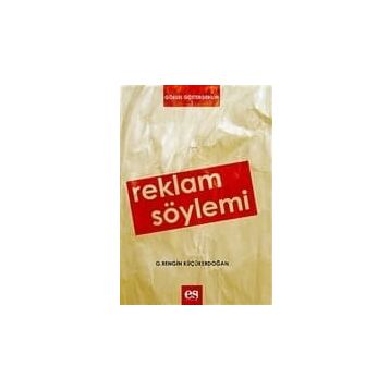 REKLAM SÖYLEMİ - G. RENGIN KÜÇÜKERDOĞAN