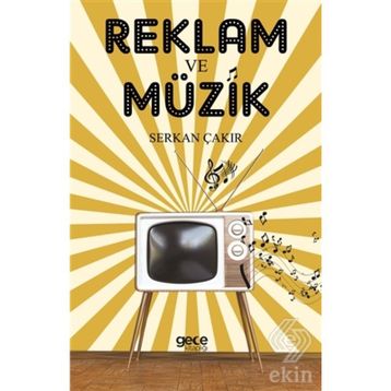 Reklam ve Müzik - Sercan Çakır