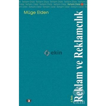 Reklam ve Reklamcılık - Müge Elden