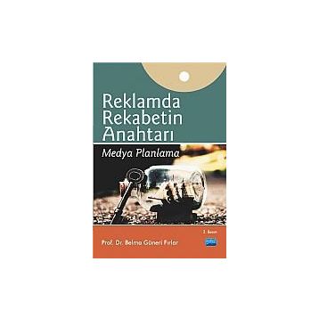 REKLAMDA REKABETIN ANAHTARI MEDYA PLANLAMA - BELMA GÜNERI FIRLAR (ISBN:9786051334400)