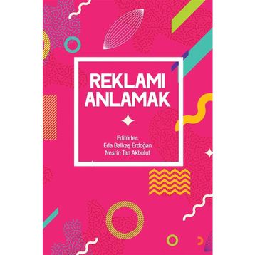 Reklamı Anlamak - Kolektif