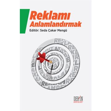 Reklamı Anlamlandırmak - Seda Çakar Mengü