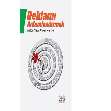 Reklamı Anlamlandırmak - Seda Çakar Mengü