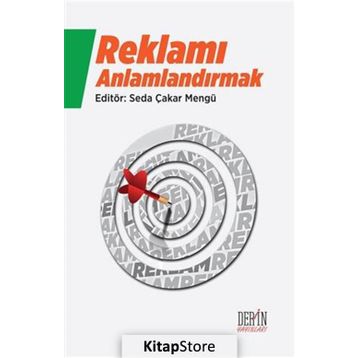 Reklamı Anlamlandırmak - Seda Çakar Mengü