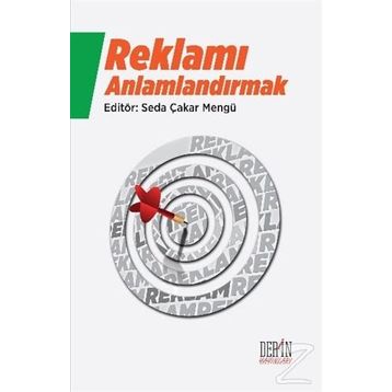 Reklamı Anlamlandırmak - Seda Çakar Mengü