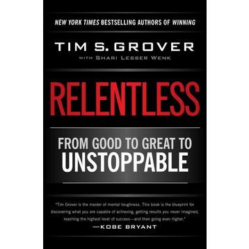 Relentless From Good to Great to Unstoppable