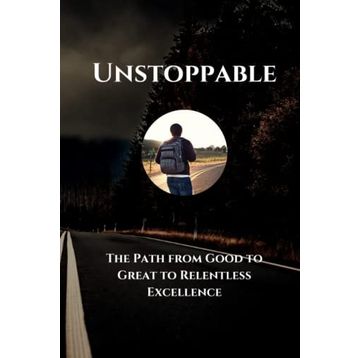 Relentless From Good to Great to Unstoppable