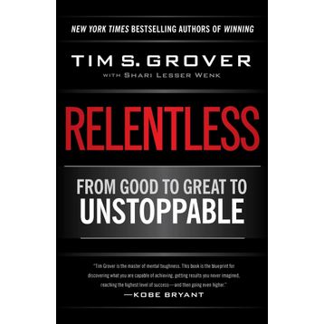 Relentless From Good to Great to Unstoppable