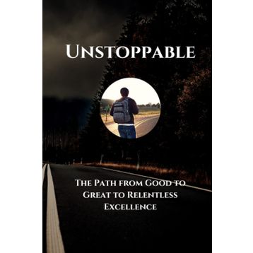 Relentless From Good to Great to Unstoppable