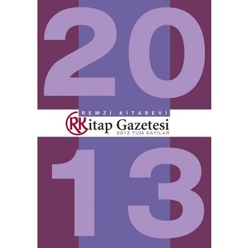 Remzi Kitap Gazetesi 2013 Tüm Sayılar - Remzi Komisyon