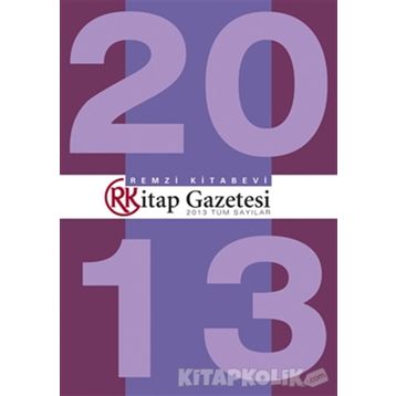 Remzi Kitap Gazetesi 2013 Tüm Sayılar - Remzi Komisyon
