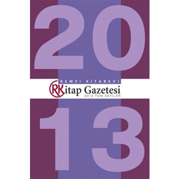 Remzi Kitap Gazetesi 2013 Tüm Sayılar - Remzi Komisyon