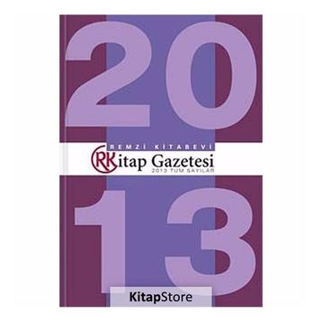 Remzi Kitap Gazetesi 2013 Tüm Sayılar - Remzi Komisyon